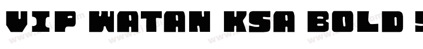 VIP Watan KSa Bold Y字体转换